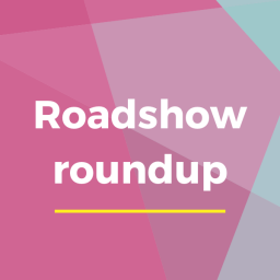 Roadshow roundup